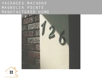 Vacances maisons  Magnolia Pointe Manufactured Home Community