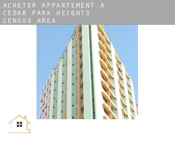 Acheter appartement à  Cedar Park Heights (census area)