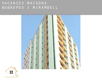 Vacances maisons  Bonrepòs i Mirambell