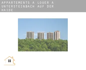 Appartements à louer à  Untersteinbach auf der Haide