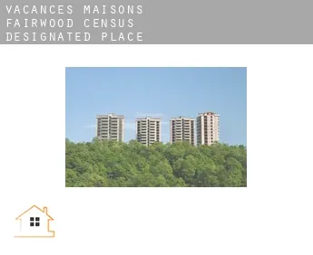 Vacances maisons  Fairwood