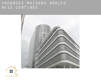 Vacances maisons  Adolfo Ruíz Cortínes