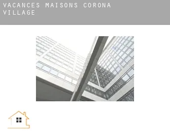Vacances maisons Corona Village