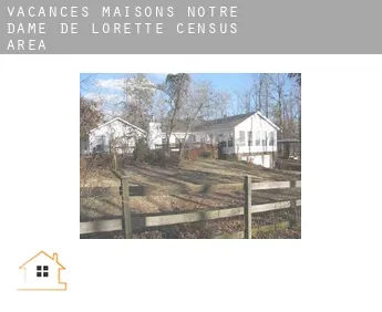 Vacances maisons  Notre-Dame-de-Lorette (census area)