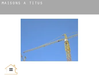 Maisons à  Titus