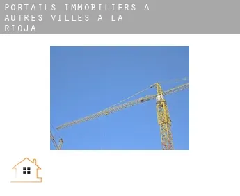 Portails immobiliers à  Autres Villes à La Rioja