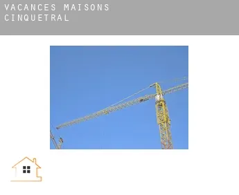 Vacances maisons  Cinquétral