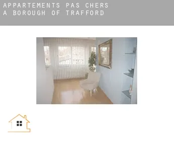 Appartements pas chers à  Trafford (Borough)