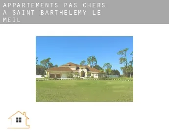 Appartements pas chers à  Saint-Barthélemy-le-Meil