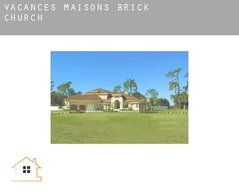 Vacances maisons  Brick Church