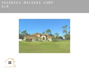 Vacances maisons  Camp Air