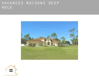 Vacances maisons  Deep Hole