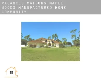 Vacances maisons  Maple Woods Manufactured Home Community