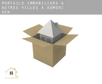 Portails immobiliers à  Autres Villes à Aomori-ken