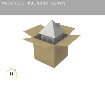 Vacances maisons  Adams