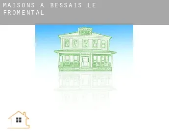 Maisons à  Bessais-le-Fromental