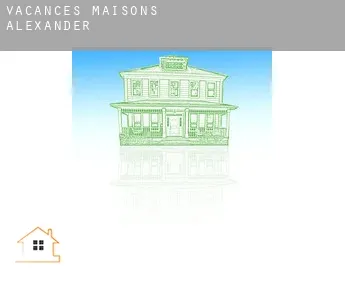 Vacances maisons  Alexander