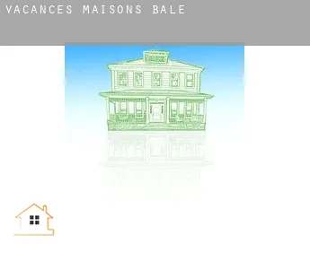 Vacances maisons  Bale