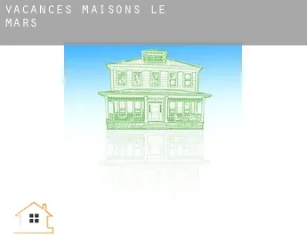 Vacances maisons  Le Mars