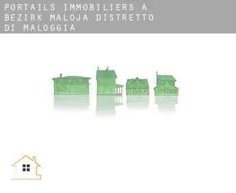 Portails immobiliers à  Bezirk Maloja / Distretto di Maloggia