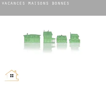 Vacances maisons  Bonnes