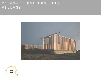 Vacances maisons  Fohl Village