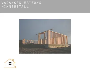 Vacances maisons  Himmerstall