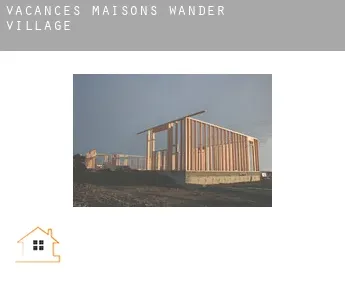 Vacances maisons  Wander Village