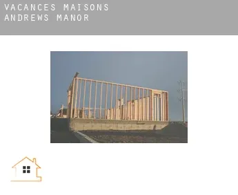 Vacances maisons  Andrews Manor