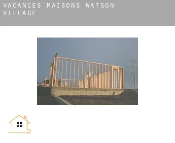 Vacances maisons  Watson Village