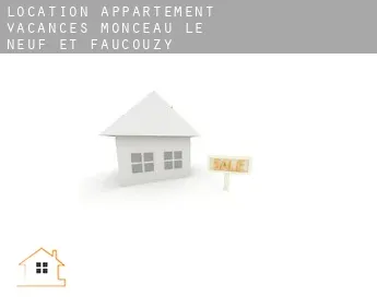 Location appartement vacances  Monceau-le-Neuf-et-Faucouzy