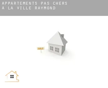 Appartements pas chers à  La Ville-Raymond