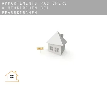 Appartements pas chers à  Neukirchen bei Pfarrkirchen