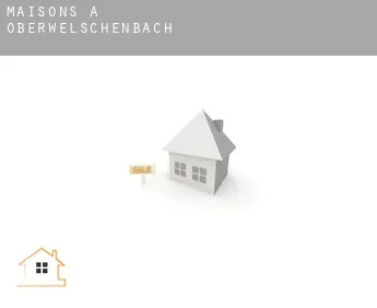 Maisons à  Oberwelschenbach