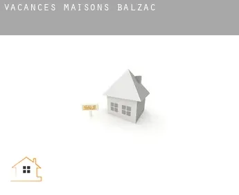 Vacances maisons  Balzac