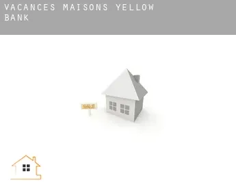 Vacances maisons  Yellow Bank