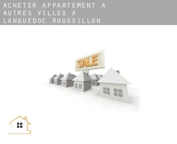 Acheter appartement à  Autres Villes à Languedoc-Roussillon