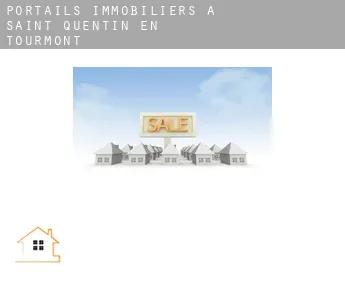 Portails immobiliers à  Saint-Quentin-en-Tourmont