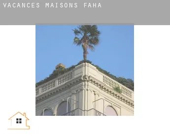 Vacances maisons  Faha