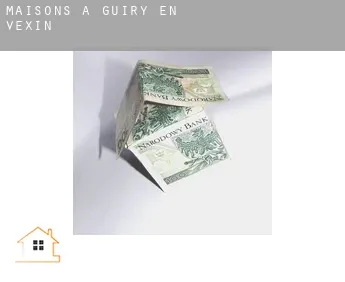 Maisons à  Guiry-en-Vexin