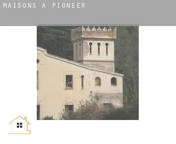 Maisons à  Pioneer
