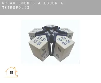 Appartements à louer à  Metropolis