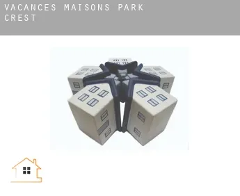 Vacances maisons  Park Crest