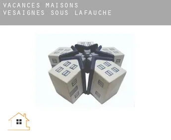 Vacances maisons  Vesaignes-sous-Lafauche