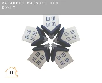 Vacances maisons  Ben Dowdy