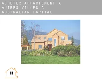 Acheter appartement à  Autres Villes à Australian Capital Territory