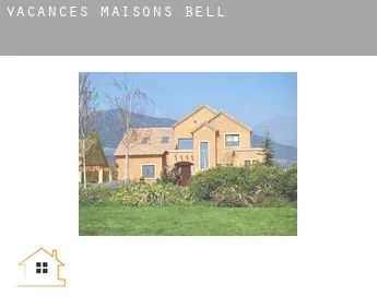 Vacances maisons  Bell