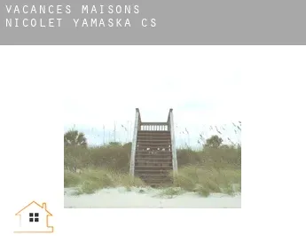 Vacances maisons  Nicolet-Yamaska (census area)
