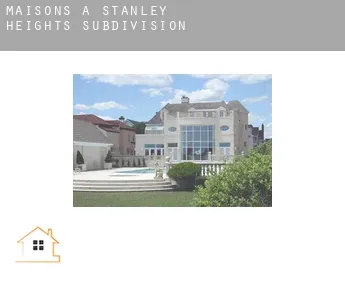 Maisons à  Stanley Heights Subdivision