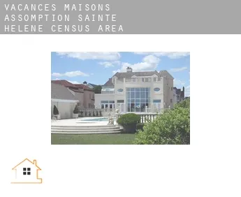 Vacances maisons  Assomption-Sainte-Hélène (census area)